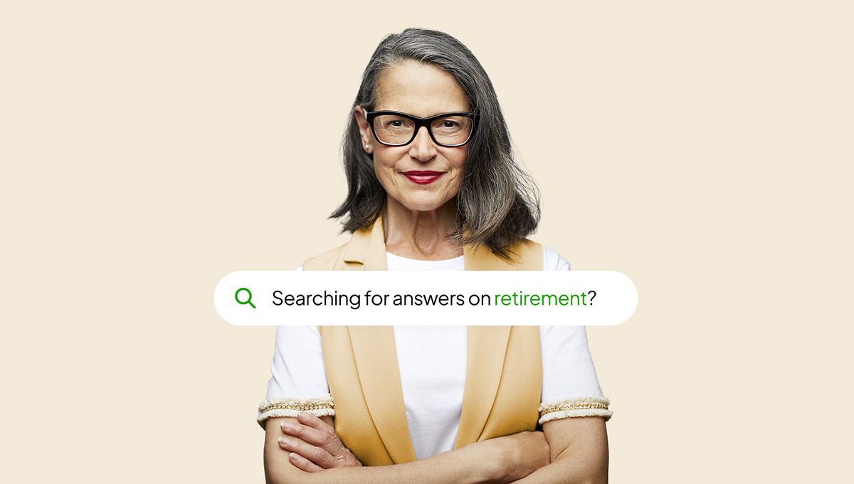 A mature woman smiling and this copy: Searching for answers on retirement?